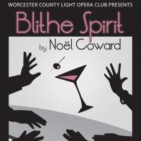 Worcester County Light Opera Company's BLITHE SPIRIT Runs Through 2/14 Video